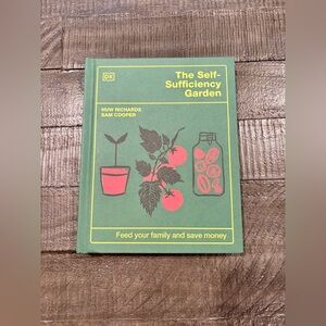 The Self-Sufficiency Garden by Huw Richards Sam Cooper Hardcover Book